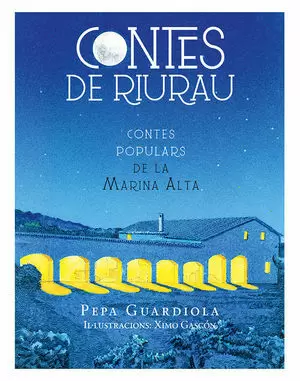CONTES DE RIURAU - CONTES POPULARS DE LA MARINA AL