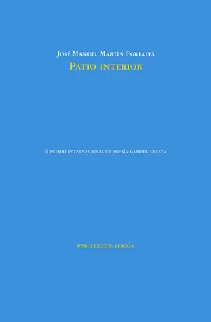 PATIO INTERIOR II PREMIO INTERNACIONAL DE POESÍA GABRIEL CELAYA