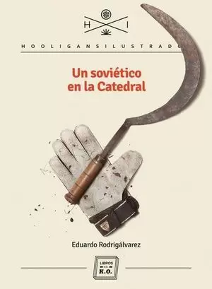 UN SOVIETICO EN LA CATEDRAL