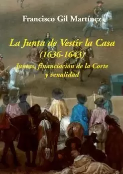 JUNTA DE VESTIR LA CASA (1636-1643)