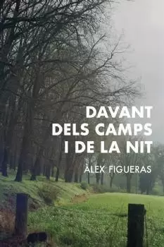 DAVANT DELS CAMPS I DE LA NIT