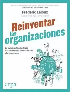 REINVENTAR LAS ORGANIZACIONES (GUÍA PRÁCTICA ILUST