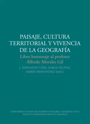 PAISAJE, CULTURA TERRITORIAL Y VIVENCIA DE LA GEOGRAFÍA