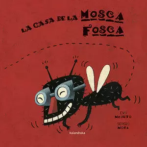 LA MOSCA FOSCA