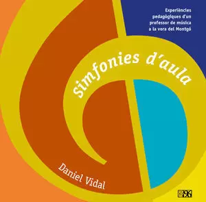 SIMFONIES D'AULA - EXPERIENCIES PEDAGOGIQUES D'UN