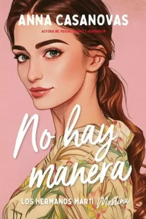 NO HAY MANERA (LOS HERMANOS MARTI 5)