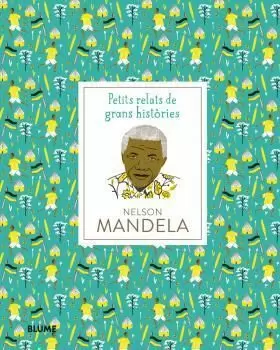 NELSON MANDELA (V) (PETITS RELATS DE GRANS HISTORIES)