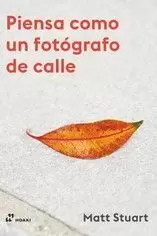 PIENSA COMO UN FOTOGRAFO DE CALLE