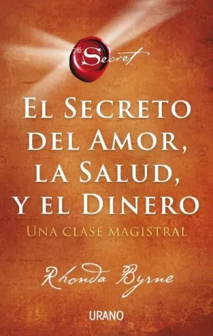 EL SECRETO DEL AMOR, LA SALUD Y EL DINERO