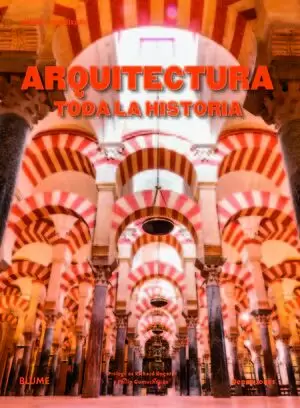ARQUITECTURA. TODA LA HISTORIA (2019)