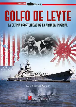 GOLFO DE LEYTE ULTIMA OPORTUNIDAD ARMADA