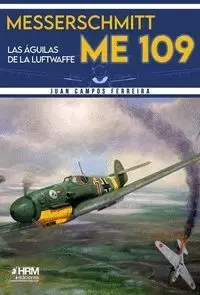 MESSERSCHMITT ME-109 AGUILAS LUFTWAFFE