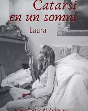 CATARSI EN UN SOMNI. LAURA