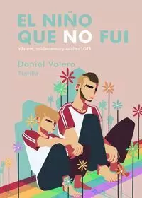 EL NIÑO QUE NO FUI