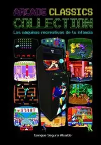 ARCADE CLASSICS COLLECTION: LAS MAQUINAS ( 2º EDIC