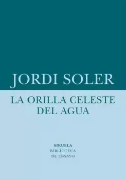 LA ORILLA CELESTE DEL AGUA