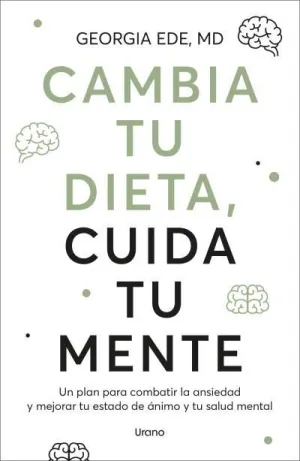 CAMBIA TU DIETA, CUIDA TU MENTE