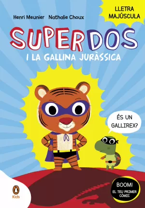 SUPERDOS I LA GALLINA JURASSICA (SUPERDOS 1)