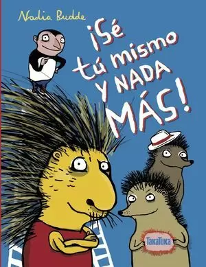 SE TU MISMO Y NADA MAS