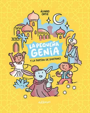 LA PEQUEÑA GENIA 1. LA PARTIDA DE SHATRANJ