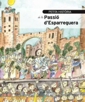 PETITA HISTORIA DE LA PASSIO D'ESPARREGU