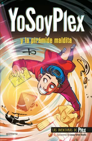 YOSOYPLEX EN LA PIRÁMIDE MALDITA (LAS AVENTURAS DE PLEX 1)