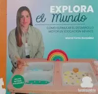 EXPLORA EL MUNDO