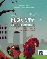 HUGO, NAYA Y EL MEDIOAMBIENTE.