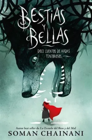 BESTIAS Y BELLAS: DOCE CUENTOS PELIGROSOS
