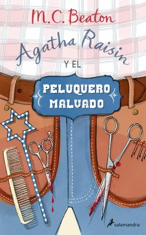 AGATHA RAISIN Y EL PELUQUERO MALVADO (AGATHA RAISIN 8)