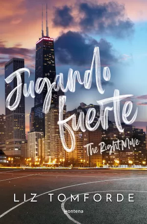 JUGANDO FUERTE (THE RIGHT MOVE) (LA CIUDAD DE LOS VIENTOS 2)