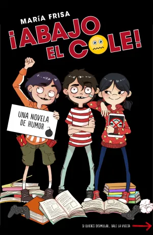 ÍABAJO EL COLE!