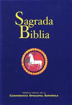SAGRADA BIBLIA VERSION OFICIAL DE LA CONFERENCIA EPISCOPAL ESPAÑOLA