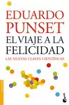 EL VIAJE A LA FELICIDAD. LAS NUEVAS CLAVES CIENTIFICAS