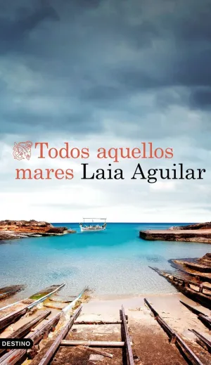 TODOS AQUELLOS MARES