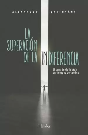 SUPERACIÓN DE LA INDIFERENCIA, LA