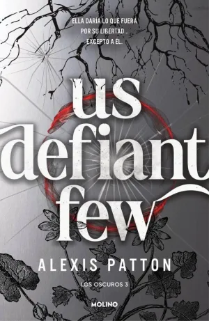 OSCUROS, LOS 3. US DEFIANT FEW