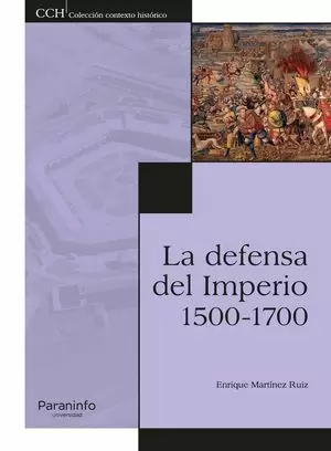 LA DEFENSA DEL IMPERIO. 1500-1700