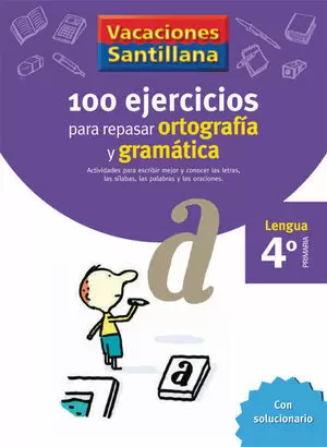 100 EJERCICIOS PARA REPASAR ORTOGRAFIA Y GRAMATICA  4º PRIMARIA  LENGU
