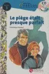 LE PIEGE ETAIT PRESQUE PARFAIT NIVEAU 3