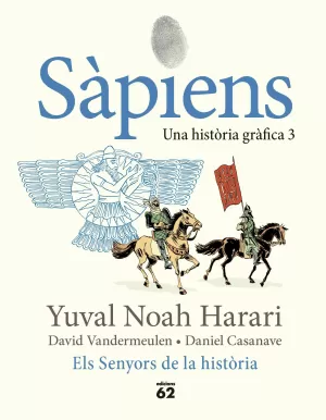 SAPIENS 3. MASTERS OF HISTORY