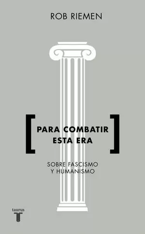PARA COMBATIR ESTA ERA