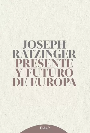 PRESENTE Y FUTURO DE EUROPA