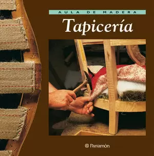 TAPICERIA. AULA DE MADERA