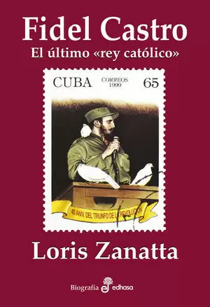 FIDEL CASTRO EL ULTIMO REY CATOLICO