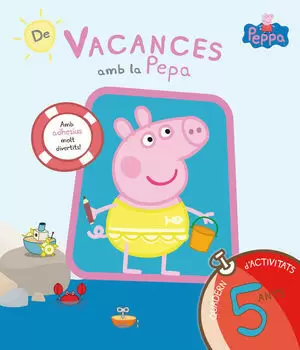 DE VACANCES AMB LA PEPA  Q.ACT.5 ANYS