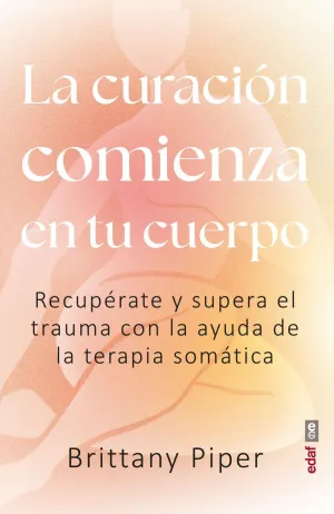 LA CURACIÓN COMIENZA EN TU CUERPO