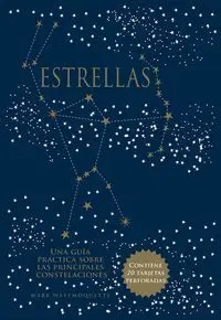 ESTRELLAS. GUIA PRACTICA PRINCIPALES CONSTELACIONE