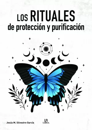 LOS RITUALES DE PROTECCIÓN Y PURIFICACIÓN