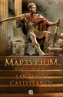 MARTYRIUM. OCASO DE ROMA/HIS